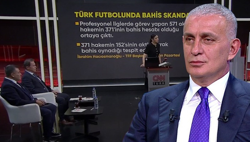 TFF Başkanı İbrahim Hacıosmanoğlu, CNN Türkte açıkladı: Operasyonda sırada futbolcular var