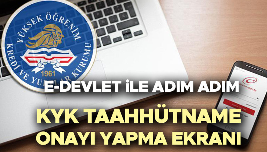KYK TAAHHÜTNAME ONAYI YAPMA EKRANI E-DEVLET GİRİŞ 2025 || KYK burs ve kredi taahhütname onayı nedir, nasıl yapılır Taahhütname onayı ne zaman bitecek Bakan Bak açıkladı Adım adım KYK burs taahhütname onayı yapma işlemi