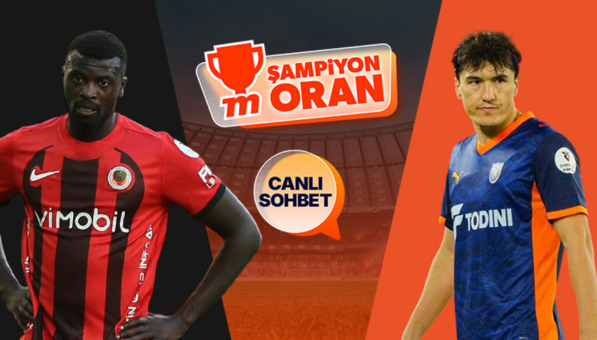 Gençlerbirliği, Başakşehiri ağırlıyor Maçın heyecanı canlı sohbet ve Şampiyon Oranlar ile Mislide