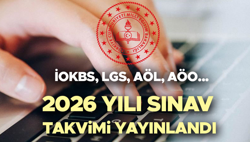 MEB 2026 YILI SINAV TAKVİMİ SON DAKİKA | İOKBS (bursluluk sınavı) ne zaman yapılacak LGS, AÖO-AÖL-AÖİHL, MAÖL/1 sınavları ne zaman MEB 2026 YILI SINAV TAKVİMİ SON DAKİKA | İOKBS (bursluluk sınavı) ne zaman yapılacak LGS, AÖO-AÖL-AÖİHL, MAÖL/1 sınavları ne zaman