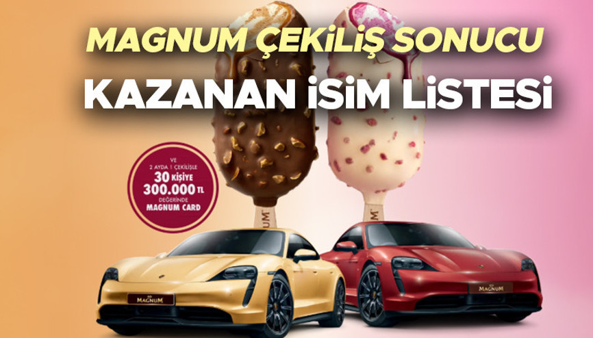 MAGNUM TAYCAN ÇEKİLİŞ SONUÇLARI 2025 - ASİL VE YEDEK KAZANAN İSİM LİSTESİ SORGULAMA || Magnum Porsche Taycan kazanan asil ve yedek talihliler listesi yayınlandı mı Resmi çekiliş sonuçları Hürriyette