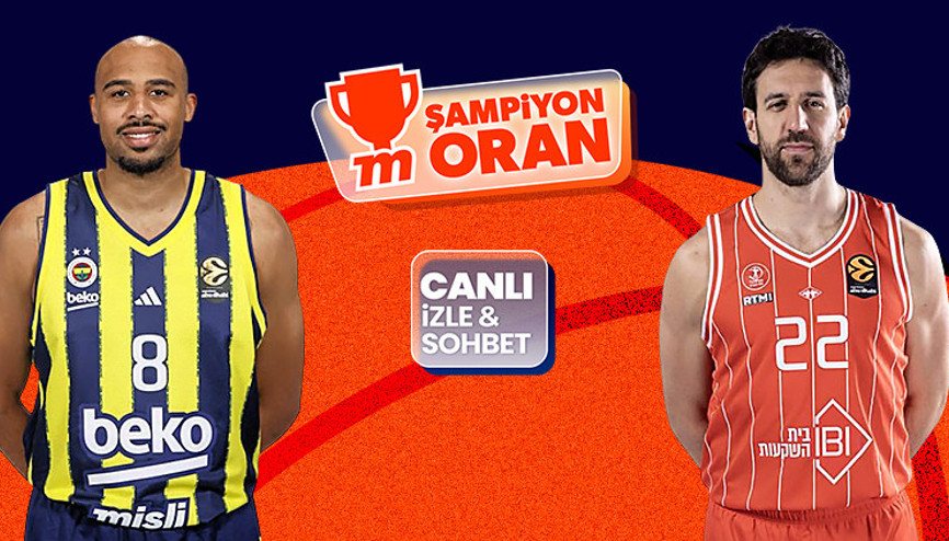 Fenerbahçe, EuroLeaguede Hapoel Tel Avivi Almanyada ağırlıyor Maçın heyecanı canlı yayın, canlı sohbet ve Şampiyon Oranlar ile Mislide