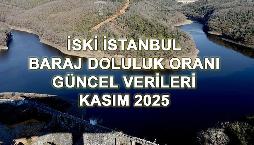 İSKİ BARAJ DOLULUK ORANLARI 14 KASIM 2025 || İstanbul barajlarında doluluk oranı ne kadar Ömerli, Büyükçekmece, Terkos ve diğer barajlarda su seviyesi yüzde kaç İSKİ BARAJ DOLULUK ORANLARI 14 KASIM 2025 || İstanbul barajlarında doluluk oranı ne kadar Ömerli, Büyükçekmece, Terkos ve diğer barajlarda su seviyesi yüzde kaç
