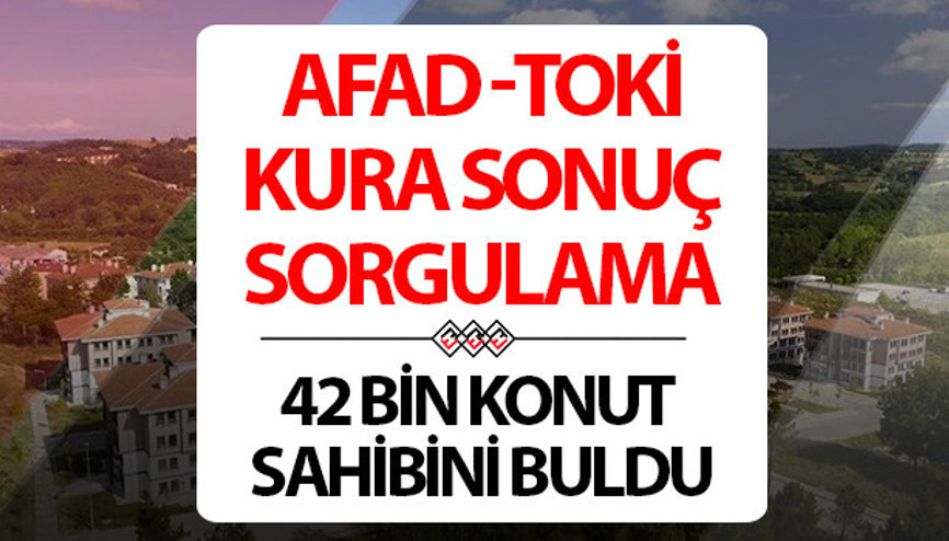 Kahramanmaraş, Gaziantep, Hatay ve Malatya TOKİ kura sonuçları sorgulama ekranı...42 bin TOKİ kura sonuçları ile sahibini buluyor