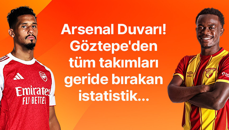 Arsenal savunması duvar gibi Göztepeden tüm takımları geride bırakan istatistik... İşte Misli’den milli ara dönüşü dikkat çeken bilgiler