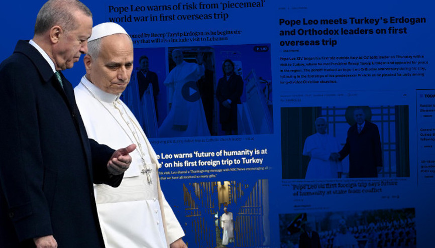 Papa Leonun Cumhurbaşkanı Erdoğana çağrısı dünya basınında: Ziyaretin stratejik anlamı ve Türkiyenin bölgesel gücü