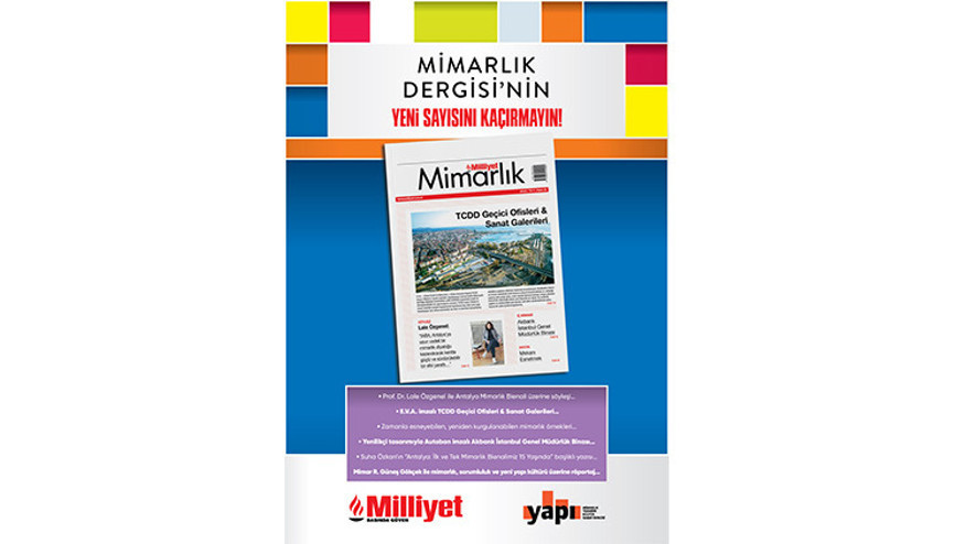 Milliyet Mimarlık Dergisi’nin 58. Sayısı Bu Pazar Bayilerde