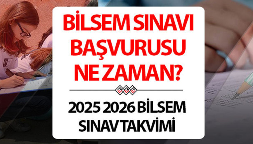 BİLSEM SINAV TAKVİMİ 2026 | BİLSEM başvurusu ne zaman bitecek, giriş belgesi ne zaman yayınlanır BİLSEM ön değerlendirme başvurusu bitti mi İşte MEB BİLSEM sınav ve başvuru tarihleri