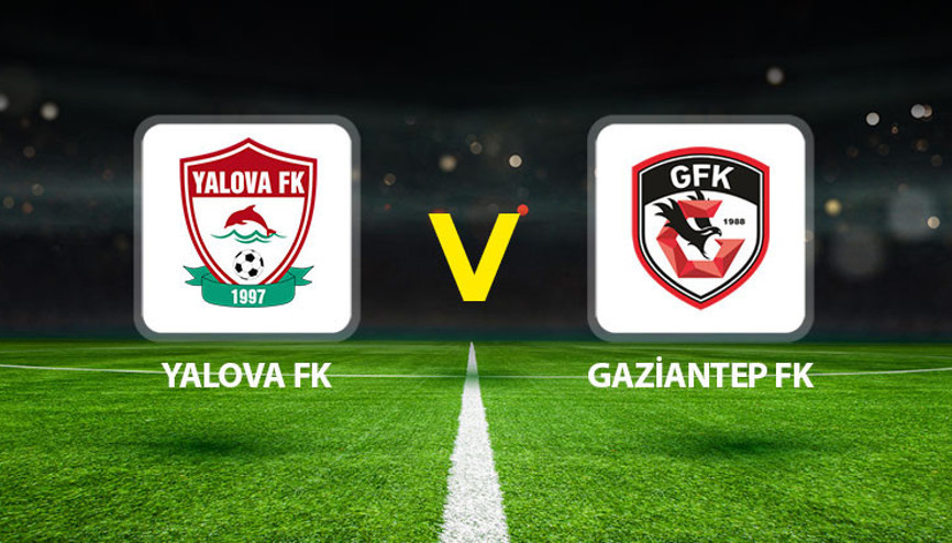 Yalova FK 77 - Gaziantep FK maçı ne zaman saat kaçta hangi kanalda Türkiye Kupasında 4. Tur heyecanı