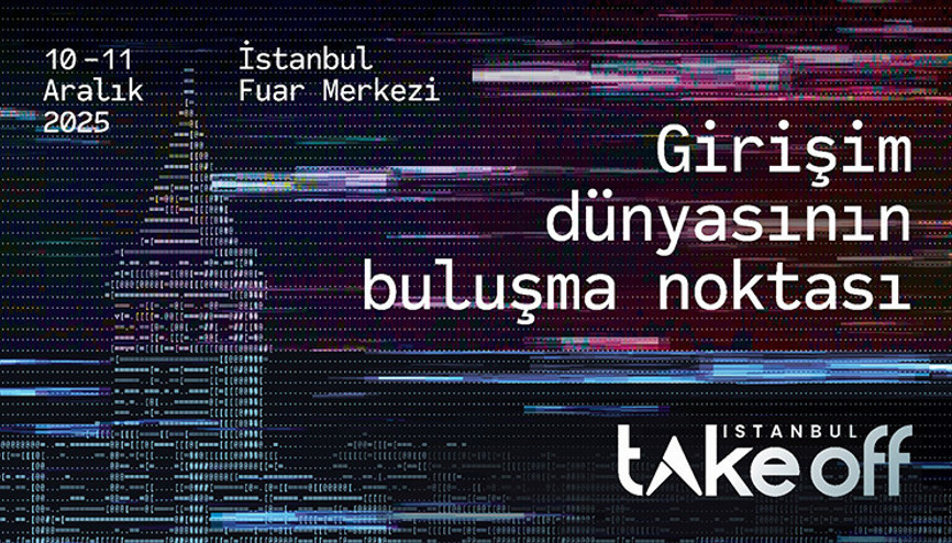 Take Off İstanbul 2025 için ziyaretçi kayıtları devam ediyor