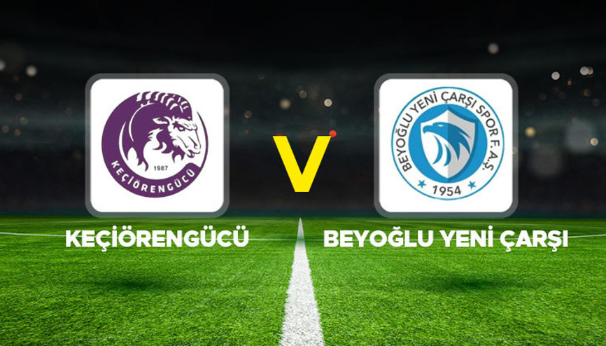 Keçiörengücü - Beyoğlu Yeni Çarşı maçı ne zaman, saat kaçta, hangi kanalda