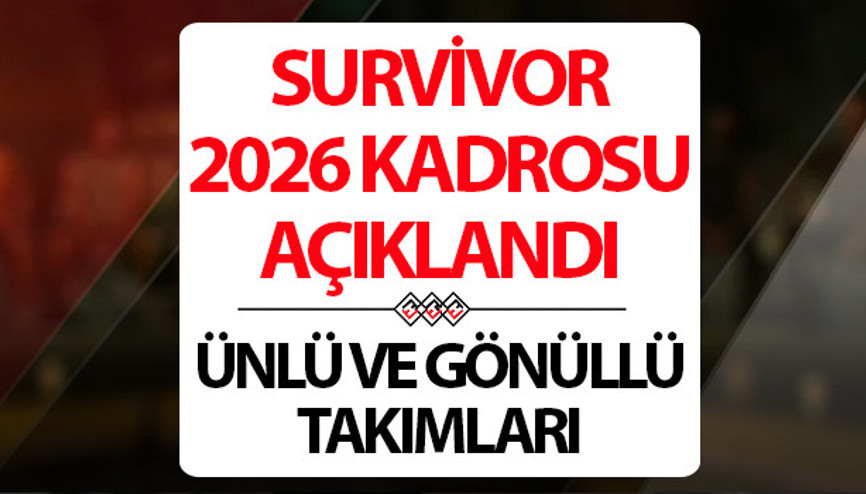 SURVİVOR KADROSU 2026 VE YARIŞMACILARIN İSİMLERİ (FOTOĞRAFLI): Survivor Ünlüler ve Gönüllüler 2026 yarışmacıları kimler, hangi isimler var