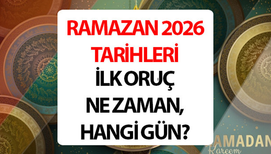 RAMAZAN 2026 TARİHLERİ || Ramazan ne zaman 2026, ilk oruç hangi gün Ramazan Bayramı 2026 ara tatili ile birleşiyor mu