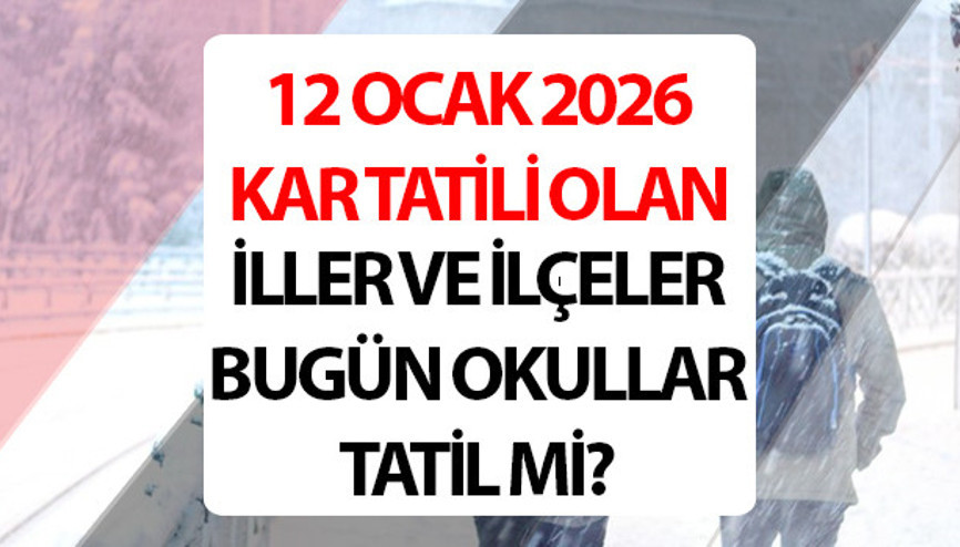 BUGÜN OKULLAR TATİL Mİ SON DAKİKA, HANGİ İLLERDE KAR TATİLİ Ankara, İstanbul, Kocaeli, Yalova, Tekirdağ kar tatili haberleri... 12 Ocak 2026 Pazartesi kar tatili olan iller ve ilçeler