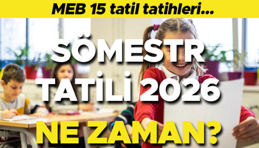 SÖMESTR (YARIYIL-15 TATİL) TATİLİ TARİHLERİ MEB TAKVİMİ 2026 || Karne günü geldi Sömestr tatili ne zaman başlıyor ve bitiyor