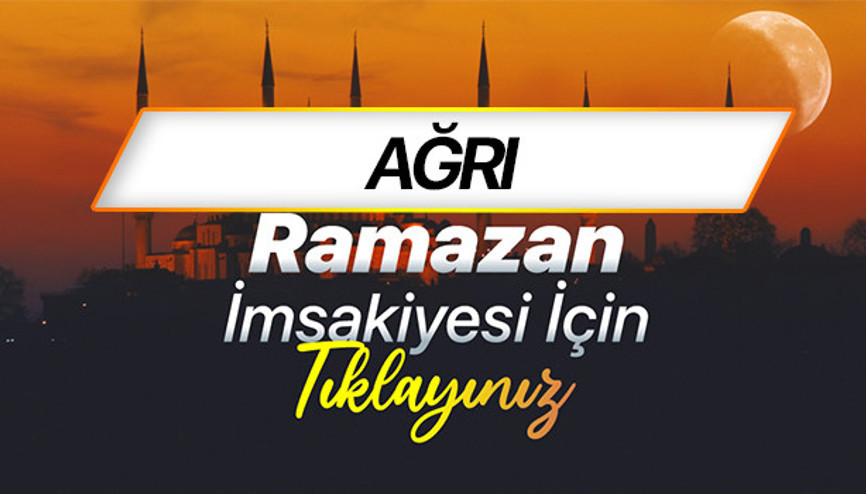 AĞRI İMSAKİYE 2026 (DİYANET) | Ağrı sahur (imsak) ne zaman, iftar saat kaçta Ramazan imsakiye 2026