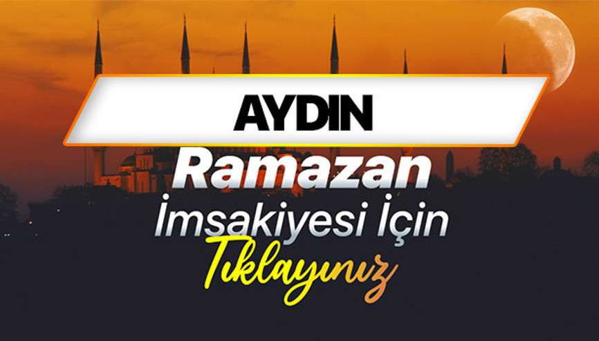 AYDIN SAHUR VAKTİ VE İFTAR SAATİ - RAMAZAN İMSAKİYESİ 2026 (DİYANET) | Aydın sahur saati kaçta başlayıp kaçta bitecek, imsak vakti ezan kaçta okunacak Aydında iftar vakti ne zaman