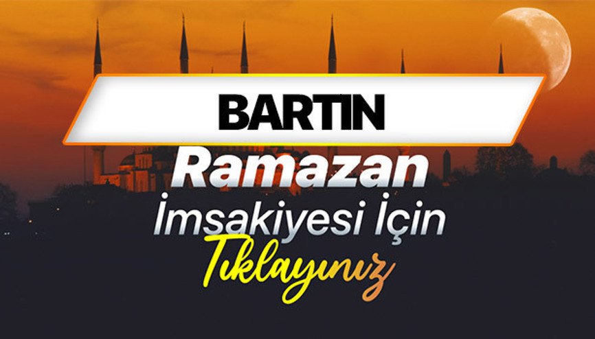 BARTIN SAHUR VAKTİ VE İFTAR SAATİ - RAMAZAN İMSAKİYESİ 2026 (DİYANET) | Bartın sahur saati kaçta başlayıp kaçta bitecek, imsak vakti ezan kaçta okunacak Bartında iftar vakti ne zaman