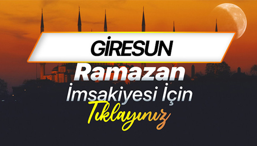 GİRESUN İFTAR SAATİ VE SAHUR VAKTİ - RAMAZAN İMSAKİYESİ 2026 DİYANET || Giresunda sahur (imsak) ne zaman Diyanet 2026 Giresun iftar vakti saatleri