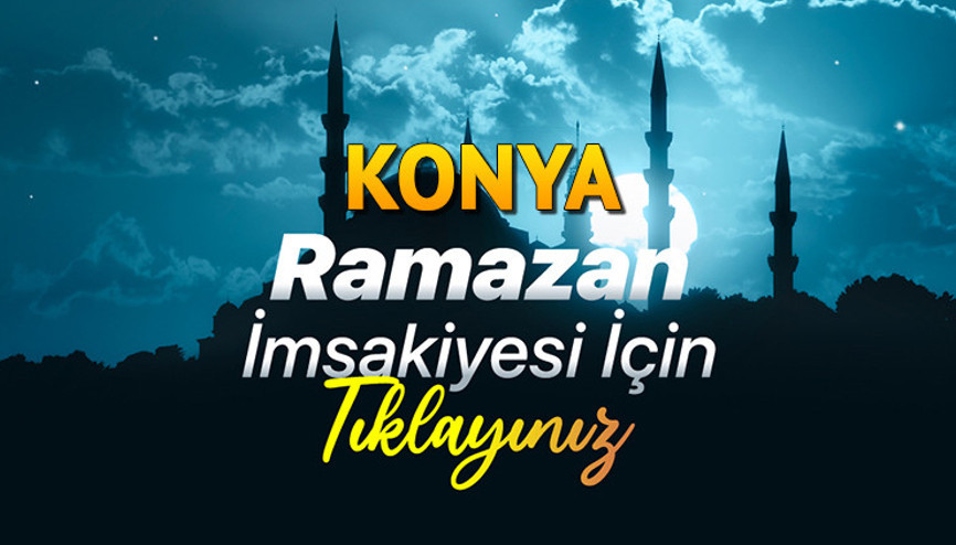 KONYA İFTAR SAATİ VE SAHUR VAKTİ (DİYANET İMSAKİYE 2026) || Konya iftar saati ve sahur ne zaman, saat kaçta Bugün Konyada iftara ne kadar kaldı