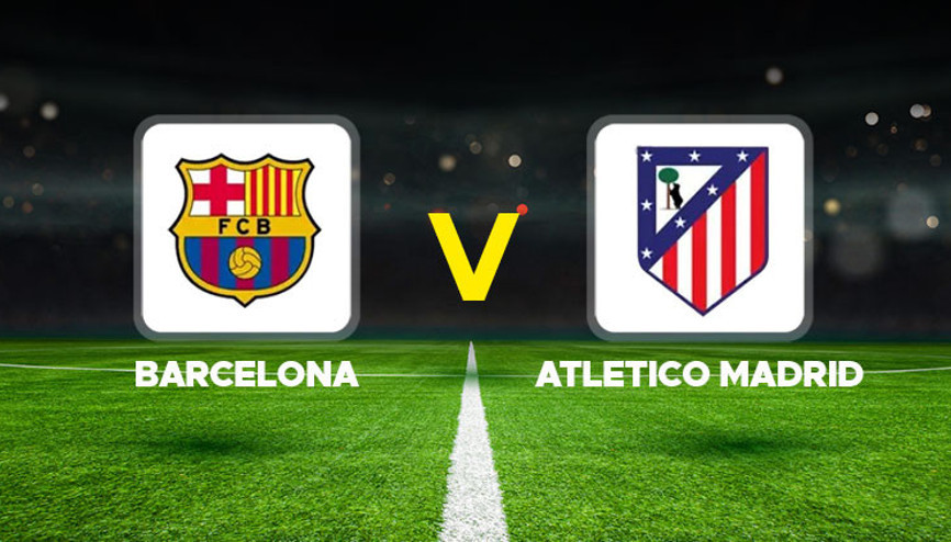 Barcelona - Atletico Madrid maçı ne zaman, saat kaçta, hangi kanalda İspanya Kral Kupası yarı final maçı...