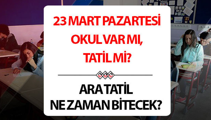 OKULLARIN AÇILIŞ TARİHİ 2026 - 2. DÖNEM ARA TATİL TAKVİMİ MEB | Yarın okul var mı 23 Mart Pazartesi okullar tatil mi Ara tatilden sonra okullar ne zaman açılacak, Ramazan Bayramı ve ara tatil kaç gün OKULLARIN AÇILIŞ TARİHİ 2026 - 2. DÖNEM ARA TATİL TAKVİMİ MEB | Yarın okul var mı 23 Mart Pazartesi okullar tatil mi Ara tatilden sonra okullar ne zaman açılacak, Ramazan Bayramı ve ara tatil kaç gün