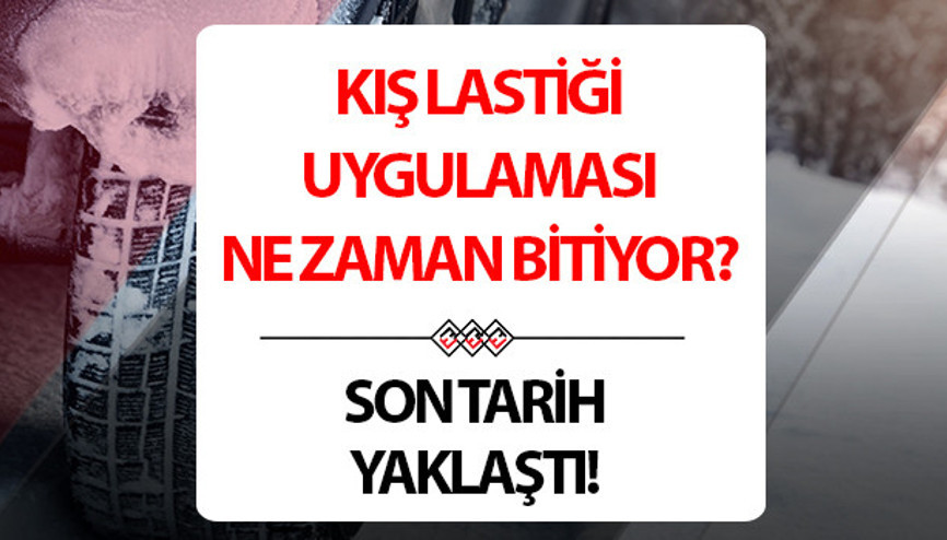 Kış lastiği uygulaması bitiş tarihi 2026 son gün | Kış lastiği zorunluluğu ne zaman bitiyor, hangi tarihler arasında Yaz lastiği ne zaman takılır Süre uzatıldı