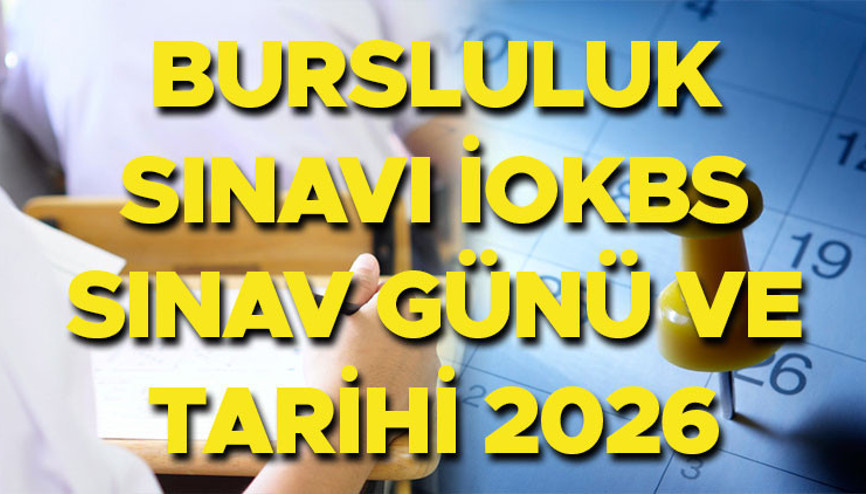 Bursluluk Sınavı ne zaman, bu Pazar mı yapılacak 2026 İOKBS saat kaçta başlayacak, kaç dk sürecek