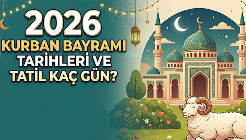KURBAN BAYRAMI TATİLİ BAŞLAMA TARİHİ 2026 SÜRESİ VE GÜNLERİ || Kurban Bayramı ne zaman, ayın kaçında 2026 Kamuda ve özel sektörde Kurban Bayramı tatili kaç gün, 9 gün mü, bayram tatili uzatıldı mı Kabine sonrası Cumhurbaşkanı Erdoğan duyurdu