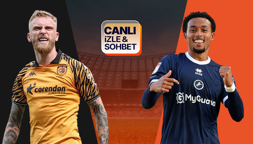 Hull City, Premier Lig yolunda Millwall karşısında Maçın heyecanı canlı yayın ile Misli’de