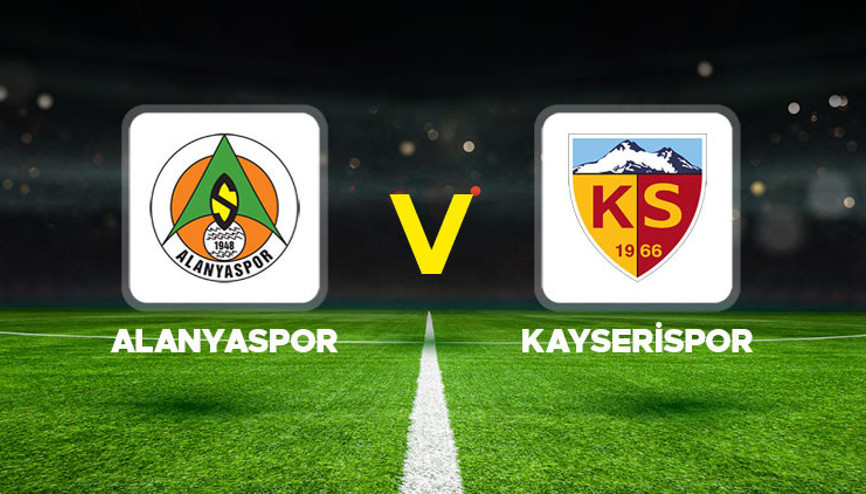 Alanyaspor - Kayserispor maçı ne zaman, saat kaçta, hangi kanalda Süper Lig Alanyaspor Kayserispor muhtemel 11ler