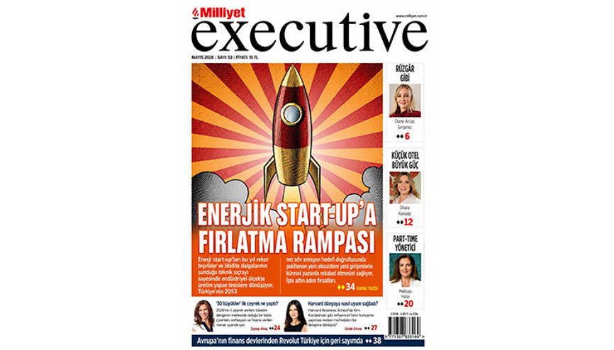 Milliyet Executive ile Enerjinin Yeni Çağı