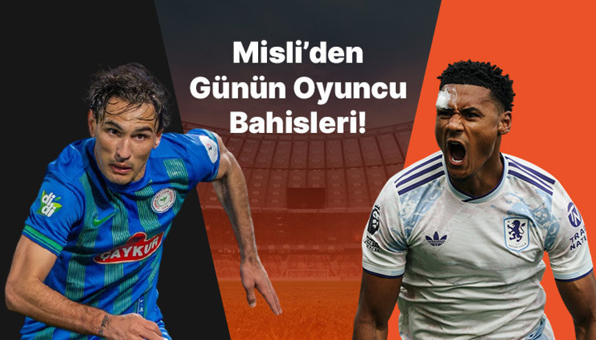 Rizespor’un iç saha golcüsü Laci Ollie Watkins gollerini sıralamaya devam ediyor… İşte Misli’den günün oyuncu bahisleri