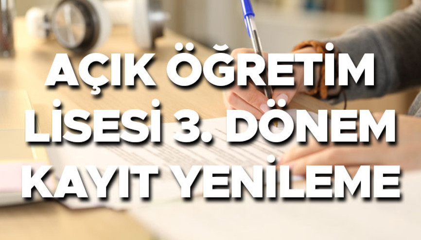 AÇIK ÖĞRETİM LİSESİ MEB KAYIT TAKVİMİ 2026 || AÖL 3. dönem kayıtları başladı mı, ne zaman yapılacak Açık lise kayıt yenileme ücreti ne kadar, nereye yatırılır AÇIK ÖĞRETİM LİSESİ MEB KAYIT TAKVİMİ 2026 || AÖL 3. dönem kayıtları başladı mı, ne zaman yapılacak Açık lise kayıt yenileme ücreti ne kadar, nereye yatırılır