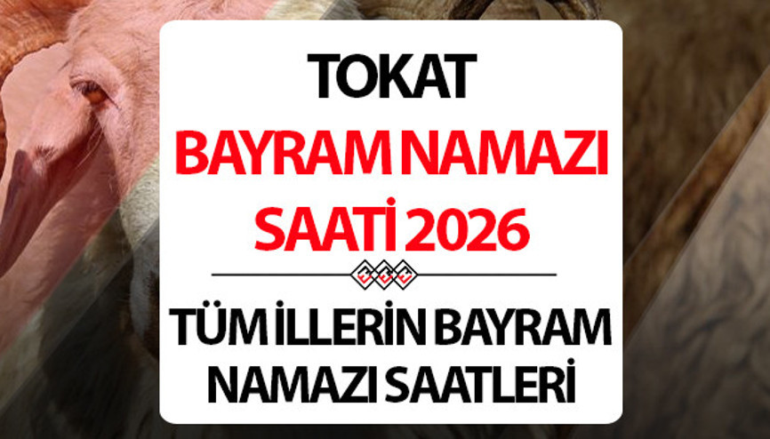 TOKAT BAYRAM NAMAZI SAATİ 2026 || TOKAT Kurban Bayramı namazı saat kaçta, ne zaman kılınacak Diyanet TOKAT Kurban Bayramı namaz saati TOKAT BAYRAM NAMAZI SAATİ 2026 || TOKAT Kurban Bayramı namazı saat kaçta, ne zaman kılınacak Diyanet TOKAT Kurban Bayramı namaz saati