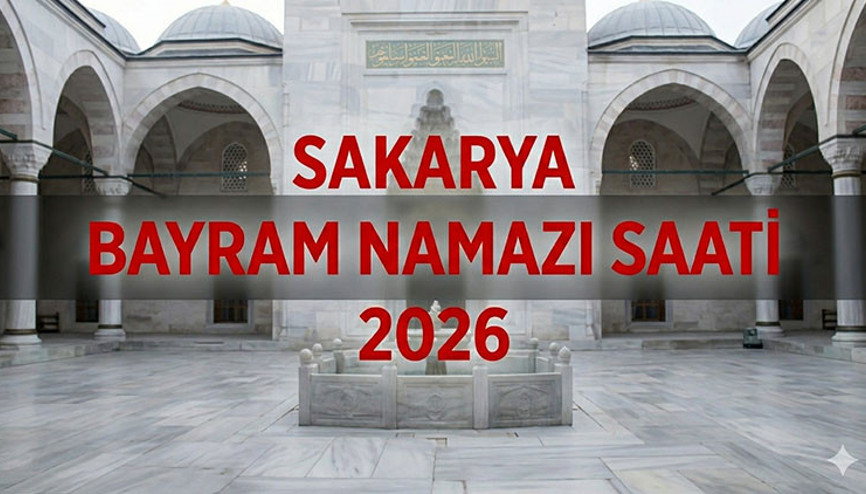 SAKARYA BAYRAM NAMAZI SAATİ 2026 || Sakaryada Kurban Bayramı Namazı Saat Kaçta, Ne Zaman Kılınacak Diyanet Bayram Namazı Saatleri