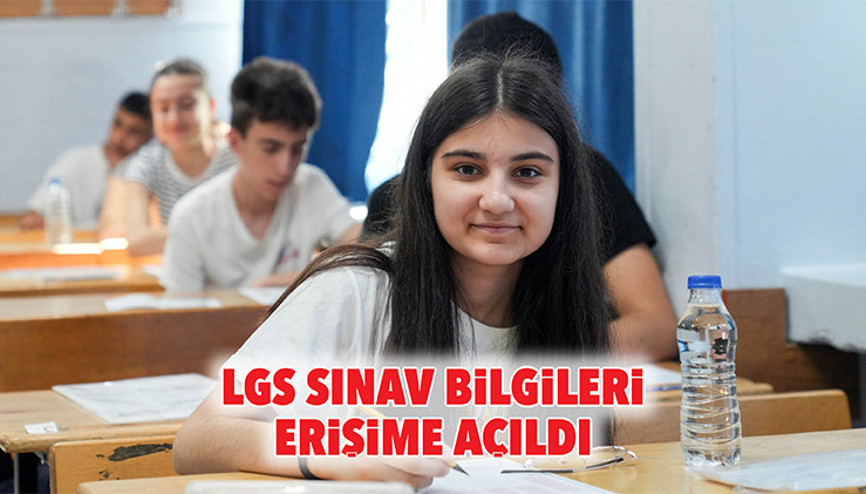 LGS sınav bilgileri erişime açıldı