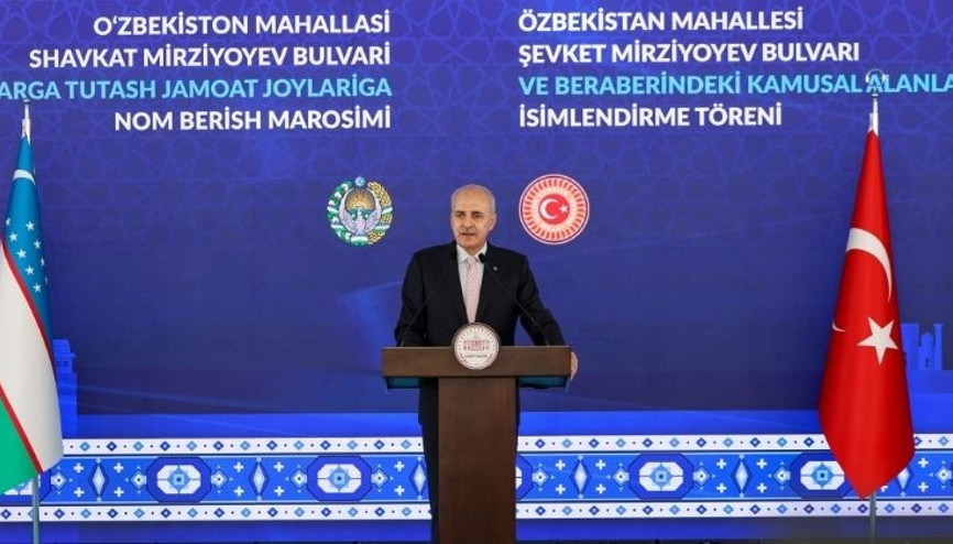 TBMM Başkanı Numan Kurtulmuş: Özbekistan Mahallesi, işbirliğinin abidesi olarak yaşayacak