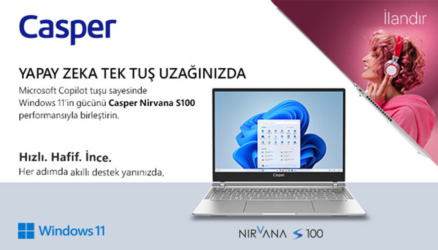 Windows 11 Home ile güçlenen Casper Nirvana S100 AI yeni nesil üretkenliği yeniden tanımlıyor