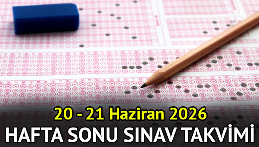 BUGÜN NE SINAVI VAR, PAZAR GÜNÜ SINAV VAR MI Bu hafta sonu hangi sınav yapılıyor, YKS bu hafta mı Hafta sonu sınav takvimi 20 - 21 Haziran 2026 (Cumartesi - Pazar)