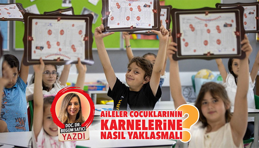 Aileler çocuklarının karnelerine nasıl yaklaşmalı