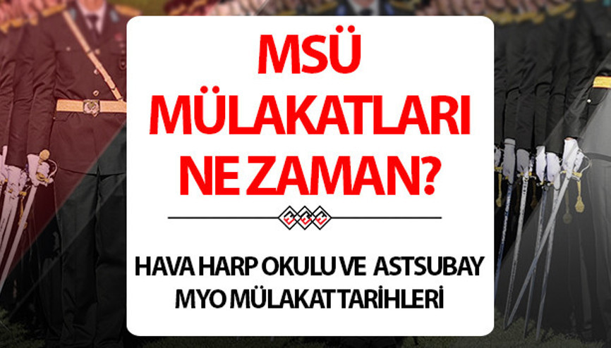 MSÜ MÜLAKAT TARİHLERİ 2026 SON DAKİKA | MSÜ mülakatları ne zaman MSÜ mülakat sınavı hangi tarihte, nasıl olacak İşte MSÜ 2. seçim aşaması Hava Harp Okulu ve Astsubay MYO fiziki yeterlilik sınavı takvimi yayınlandı MSÜ MÜLAKAT TARİHLERİ 2026 SON DAKİKA | MSÜ mülakatları ne zaman MSÜ mülakat sınavı hangi tarihte, nasıl olacak İşte MSÜ 2. seçim aşaması Hava Harp Okulu ve Astsubay MYO fiziki yeterlilik sınavı takvimi yayınlandı