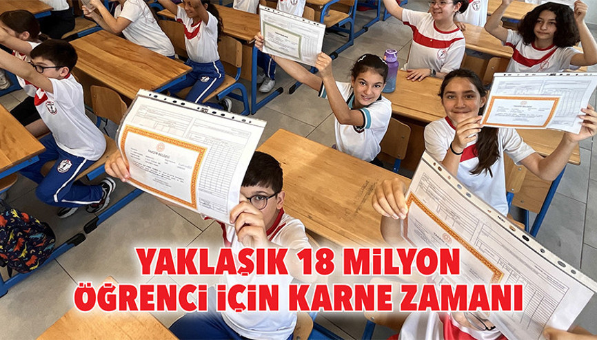 Yaklaşık 18 milyon öğrenci için karne zamanı