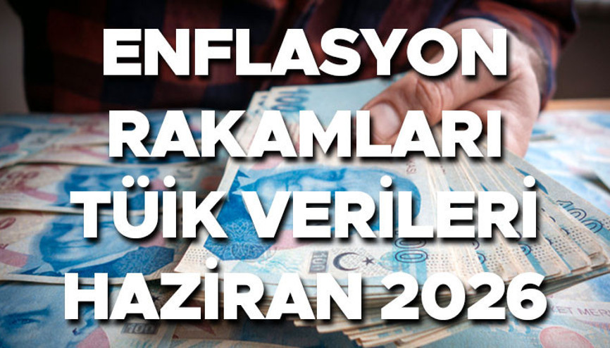 HAZİRAN AYI ENFLASYON RAKAMLARI 2026 - SON DAKİKA TÜİK VERİLERİ || TÜİK Haziran enflasyonu ne kadar, yüzde kaç oldu 2026 Temmuz maaş zammı enflasyon farkı ne kadar