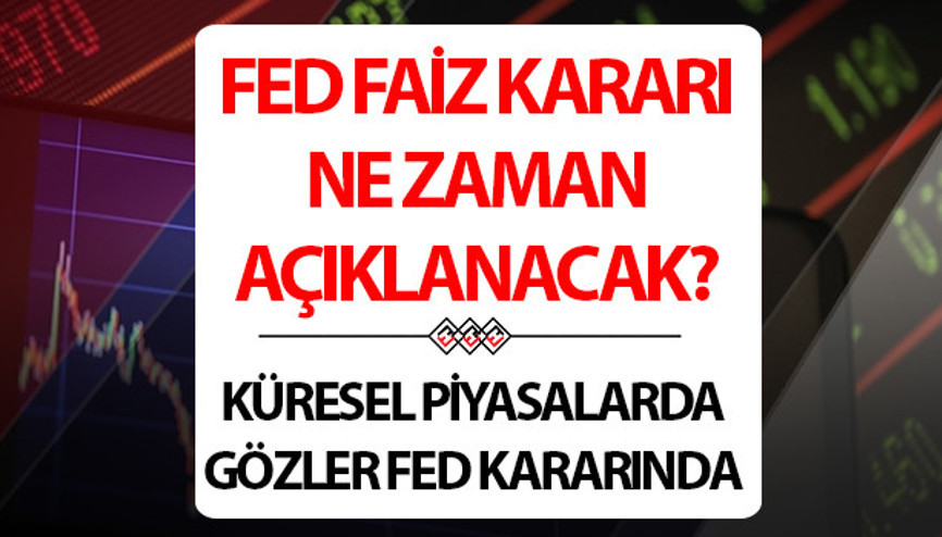 FED FAİZ KARARI NE ZAMAN AÇIKLANACAK 2026 TEMMUZ | ABD Merkez Bankası (FED) faiz kararı ne olur Küresel piyasalarda gözler FED toplantı tarihinde