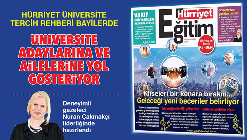 Hürriyet üniversite tercih rehberi bayilerde... Üniversite adaylarına ve ailelerine yol gösteriyor