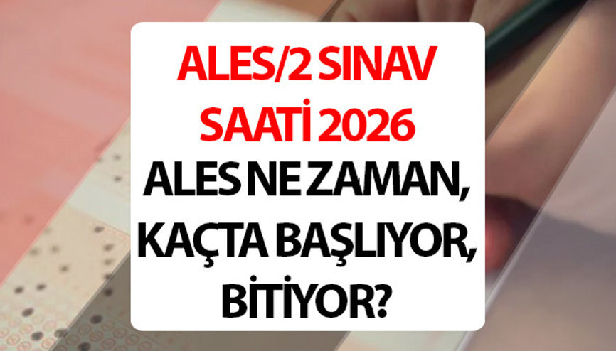 ALES/2 SINAVI SÜRESİ VE OTURUM SAATLERİ 2026 || ALES 2 Ne Zaman, saat kaçta bitecek 2026 ÖSYM ALES Sınavından En Erken Ne Zaman Çıkılır ALES/2 SINAVI SÜRESİ VE OTURUM SAATLERİ 2026 || ALES 2 Ne Zaman, saat kaçta bitecek 2026 ÖSYM ALES Sınavından En Erken Ne Zaman Çıkılır