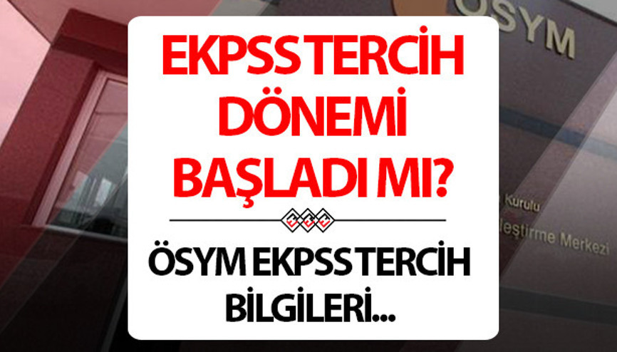 EKPSS tercih tarihleri ve ÖSYM kılavuzu 2026 | EKPSS tercihleri ne zaman başlayacak 2026, başladı mı EKPSS tercih kılavuzu yayımlandı mı ÖSYM 2026 EKPSS tercihleri son durum