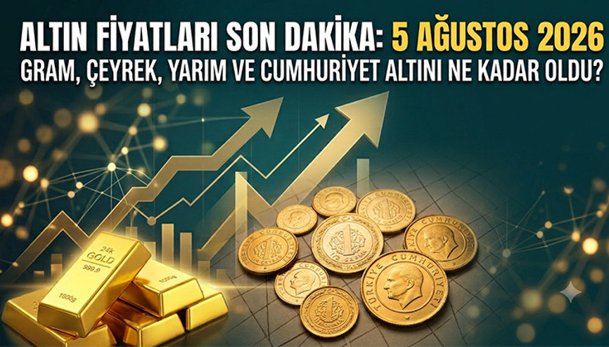 BUGÜN ALTIN FİYATLARI SON DAKİKA CANLI 5 AĞUSTOS 2026 ANLIK GRAFİK || Altın fiyatlarında son durum: 1 gram altın, çeyrek, yarım ve Cumhuriyet altını ne kadar oldu Canlı ve güncel piyasa ekranı