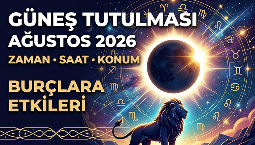 GÜNEŞ TUTULMASI SAATİ VE İZLEME YERLERİ 12 AĞUSTOS 2026 || Bugün Güneş Tutulması Saat Kaçta Olacak, Türkiyeden Görülecek Mi Tam Güneç Tutulması Ne Zaman Aslan Burcu Güneş Tutulmasının Burçlara Etkisi